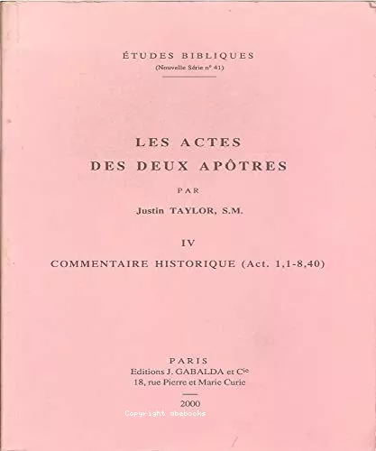 Les Actes des deux aptres : Tome 4 - Commentaire historique (Act. 1,1 - 8,40)