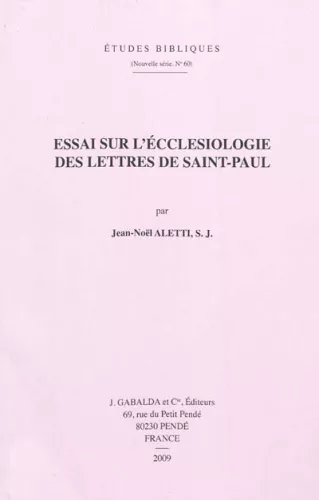 Essai sur l'ecclsiologie des lettres de saint Paul