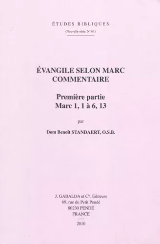 Evangile selon Marc commentaire : Premire partie Marc 1, 1 et 6, 13