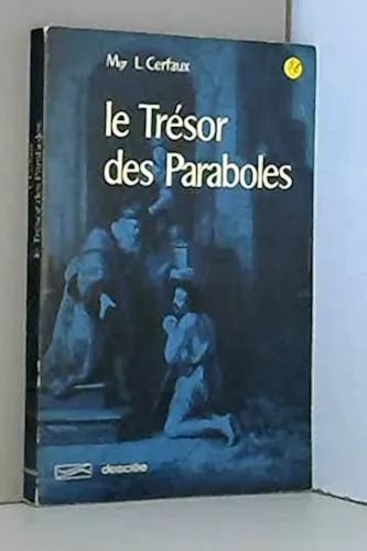 Le Trsor des paraboles: spiritualit biblique