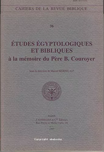 Etudes gyptologiques et bibliques:  la mmoire du Pre Couroyer