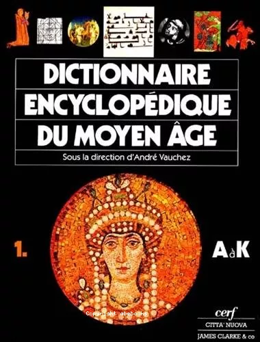 Dictionnaire encyclopdique du Moyen-ge