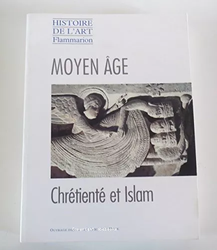 Moyen-ge: Chrtient et Islam