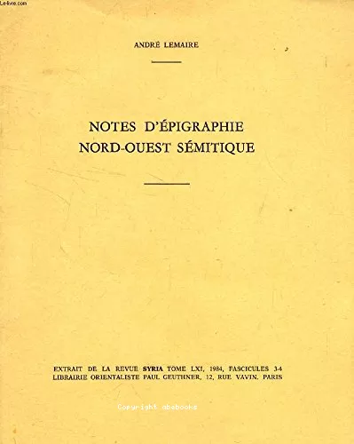 Notes d'pigraphie nord-ouest smitique (fasc. 1)