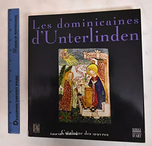 Catalogue des oeuvres (Exposition , Muse d'Unterlinden, Colmar, 10 dc. 2000 - 10 juin 2001)