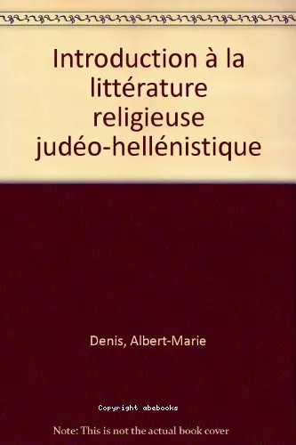 Introduction  la littrature religieuse judo-hellnistique: Pseudpigraphes de l'Ancien Testament