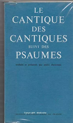 Le Cantique des cantiques suivi des Psaumes