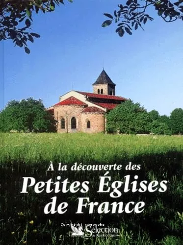 A la dcouverte des petites glises de France