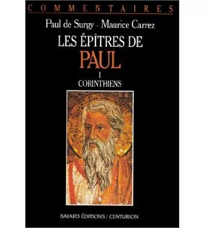 Les Eptres de Paul: Commentaire pastoral: Corinthiens