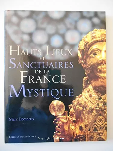 Hauts lieux et sanctuaires de la France mystique