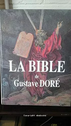 La Bible illustre par Gustave Dor