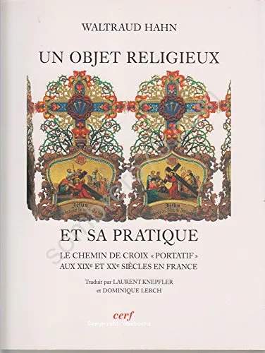 Un Objet religieux et sa pratique : Le chemin de croix 