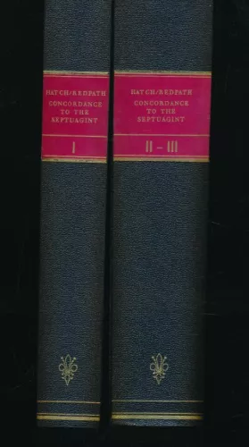 A Concordance to the Septuagint and the other greek versions of the Old Testament (including the Apocryphal books). 1 - A - I