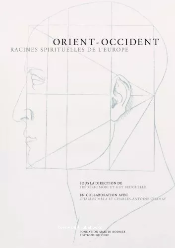 Orient-Occident : Racines spirituelles de l'Europe