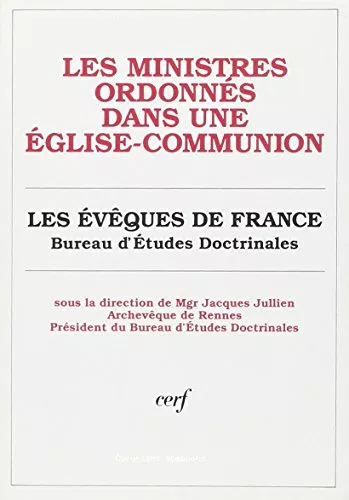 Les Ministres ordonns dans une Eglise-Communion (note thologique du Bureau d'tudes doctrinales de la Conf. des vques de France)