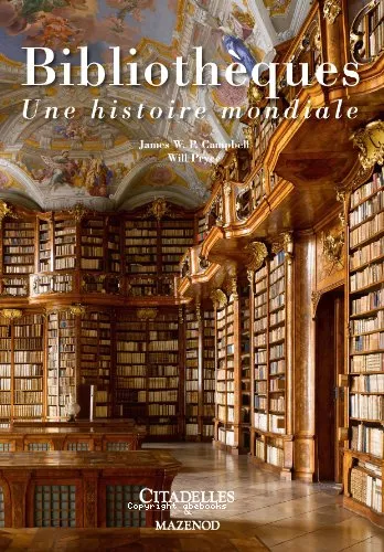 Bibliothques : une histoire mondiale