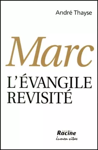 Marc l'vangile revisit