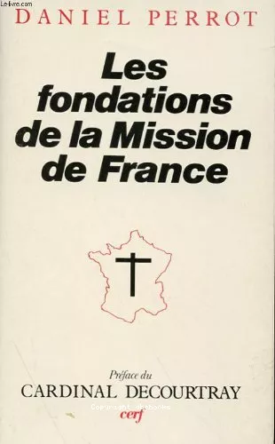 Les Fondations de la Mission de France