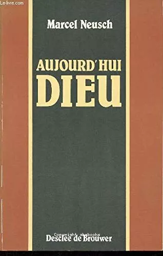 Aujourd'hui Dieu