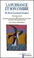 La Puissance et son ombre: de Pierre Lombard  Luther