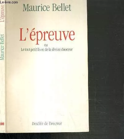 L'preuve ou le tout petit livre de la divine douceur