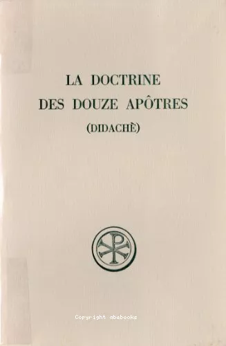 La Doctrine des douze aptres (Didach)