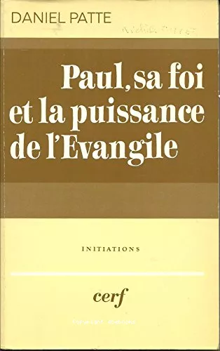 Paul, sa foi et la puissance de l'vangile