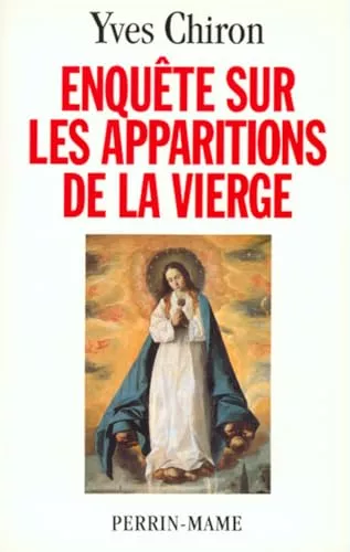 Enqute sur les apparitions de la Vierge