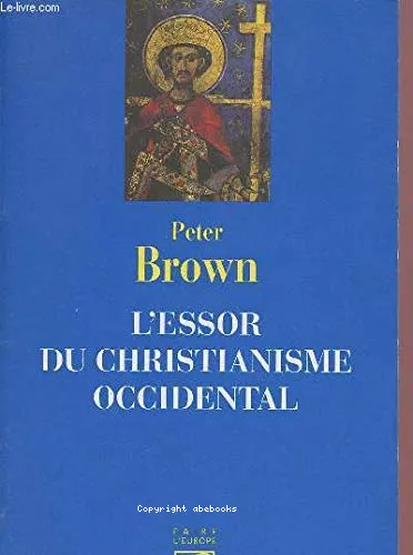 L'Essor du christianisme occidental: triomphe et diversit, 200-1000