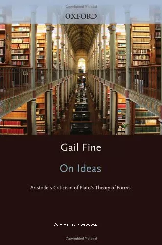 On ideas: Aritotle's cristicism of Plato's theory of forms