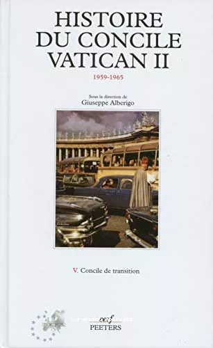 Histoire du Concile vatican II (1959-1965) : 5 - Concile de transition - La quatrime session et la conclusion du concile (septembre-dcembre 1965)