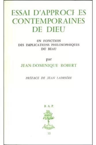 Essai d'approches contemporaines de Dieu: en fonction des implications philosophiques du beau