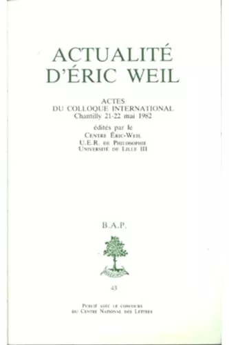 Actualit d'Eric Weilactes du colloque international de Chantilly 21-22 mai 1982