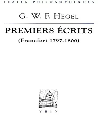 Premiers crits: Francfort, 1797-1800 Prcd de 