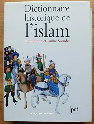 Dictionnaire historique de l'Islam