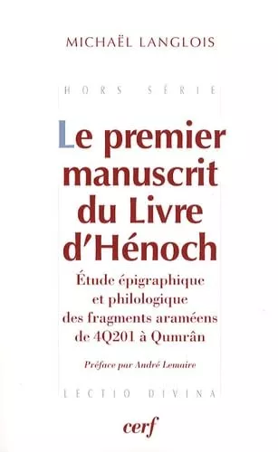 Le Premier manuscrit du Livre d'Hnoch : Etude pigraphique et philologique des fragments aramens de 4Q201  Qumrn