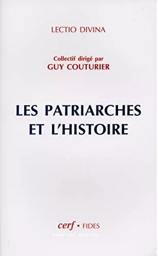 Les Patriarches et l'Histoire: autour d'un article indit du Pre M.-J. Lagrange, OP