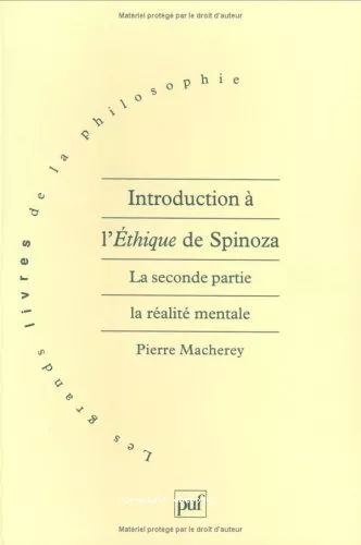 Introduction  l'thique de Spinoza. 2 - La 2me partie : la ralit mentale