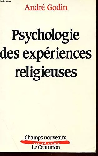 Psychologie des expriences religieuses: le dsir et la ralit