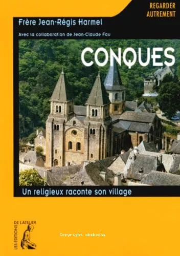 Conques: un religieux raconte son village