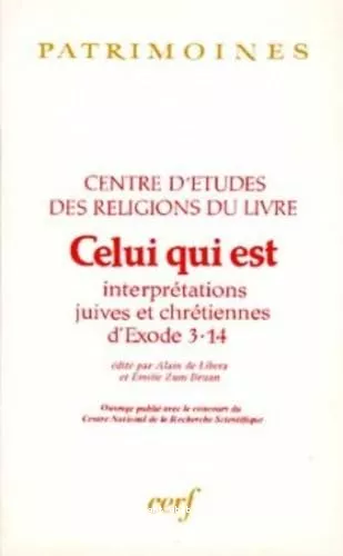 Celui qui est: interprtations juives et chrtiennes d'Exode 3,14