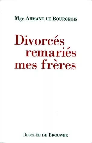 Divorcs remaris, mes frres: 25 ans  leur service