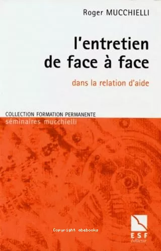 L'Entretien de face  face dans la relation d'aide