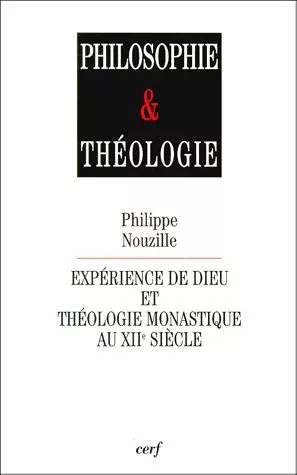 Exprience de Dieu et thologie monastique au XII sicle: tude sur les sermons d'Aelred de Rievaulx