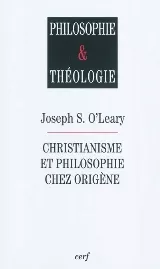 Christianisme et philosophie chez Origne