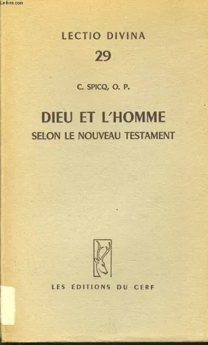 Dieu et l'homme selon le Nouveau Testament