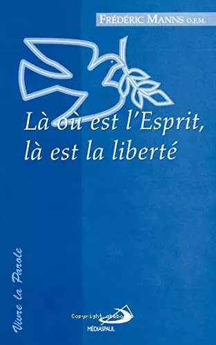 L o est l'Esprit, l est la libert