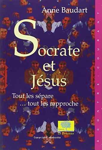 Socrate et Jsus: tout les spare...tout les rapproche