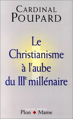 Le Christianisme  l'aube du III millnaire