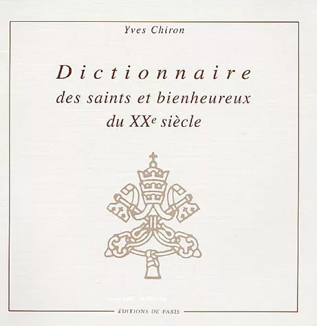 Dictionnaire des saints et bienheureux du XX sicle